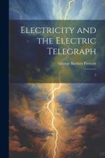 Electricity and the Electric Telegraph af George Bartlett Prescott