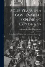Four Years in a Government Exploring Expedition af George Musalas Colvocoresses