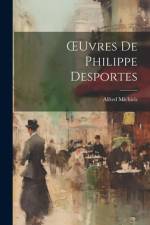 OEuvres De Philippe Desportes af Alfred Michiels