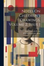 Notes On Children's Drawings, Volume 2, issue 1 af Milicent Washburn Shinn