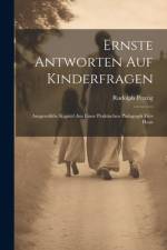 Ernste Antworten auf Kinderfragen af Rudolph Penzig
