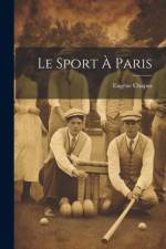 Le Sport À Paris af EugÃ¨ne Chapus