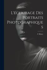 L'éclairage Des Portraits Photographiques af C Klary