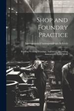 Shop and Foundry Practice
