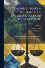 Le Censeur Européen, Ou, Examen De Diverses Questions De Droit Public af Charles Comte