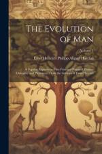 The Evolution of Man af Ernst Heinrich Philipp August Haeckel