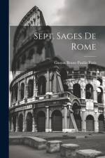 Sept. Sages De Rome af Gaston Bruno Paulin Paris