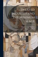 Sweated Industry and the Minimum Wage af Clementina Black