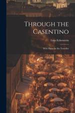 Through the Casentino af Lina Eckenstein