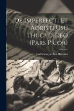 De Imperfecti et Aoristi usu Thucydideo (pars prior) af Ludovicus Jacobus Hillesum
