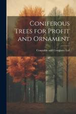 Coniferous Trees for Profit and Ornament