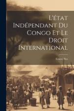 L'état Indépendant Du Congo Et Le Droit International af Ernest Nys
