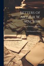 Letters of Arthur W. Machen af Arthur Webster Machen