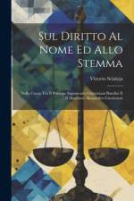 Sul Diritto Al Nome Ed Allo Stemma af Vittorio Scialoja