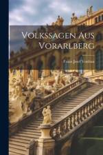 Volkssagen Aus Vorarlberg af Franz Josef Vonbun