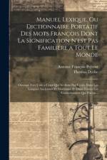 Manuel Lexique, Ou Dictionnaire Portatif Des Mots François Dont La Signification N'est Pas Familiere a Tout Le Monde af Thomas Dyche