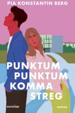 Punktum punktum komma streg af Pia Konstantin Berg