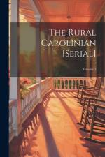 The Rural Carolinian [serial]; Volume 1