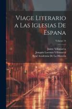 Viage literario a las iglesias de Espana; Volume 14 af Real Academia de la Historia