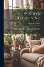 Window Gardening af Henry T Williams