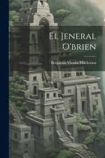El Jeneral O'brien af BenjamÃ­n VicuÃ±a MacKenna