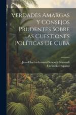 Verdades Amargas Y Consejos Prudentes Sobre Las Cuestiones Políticas De Cuba af Jean-Charles-Leonard Simonde Sismondi