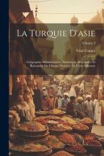 La Turquie D'asie af Vital Cuinet