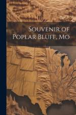 Souvenir of Poplar Bluff, Mo
