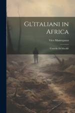Gl'italiani in Africa af Vico Mantegazza