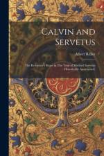 Calvin and Servetus af Albert Rilliet