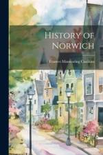 History of Norwich af Frances Manwaring Caulkins