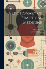 A Dictionary of Practical Medicine af James Copland