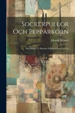 Sockerpullor Och Pepparkorn af Henrik WranÃ©r