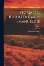 Storia Del Regno Di Carlo Emanuele Iii; Volume 1 af Domenico Carutti