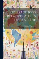 Les Traditions Relatives Au Fils De La Vierge af Hyacinthe Charencey
