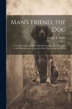 Man's Friend, the Dog af George B Taylor