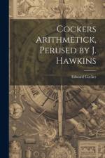 Cockers Arithmetick, Perused by J. Hawkins af Edward Cocker