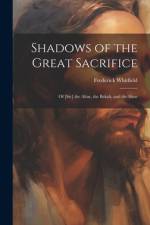 Shadows of the Great Sacrifice af Frederick Whitfield