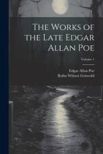 The Works of the Late Edgar Allan Poe; Volume 1 af Edgar Allan Poe