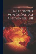 Das Erdbeben Von Gmünd Am 5. November 1881 af Richard Canaval