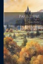 Paris Livré af Gustave Flourens