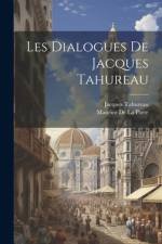 Les Dialogues De Jacques Tahureau af Jacques Tahureau