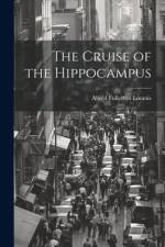 The Cruise of the Hippocampus af Alfred Fullerton Loomis