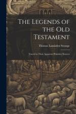 The Legends of the Old Testament af Thomas Lumisden Strange