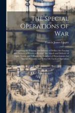 The Special Operations of War af Francis James Lippitt