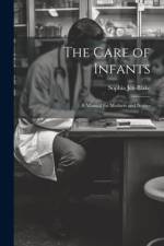 The Care of Infants af Sophia Jex-Blake
