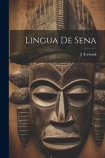 Lingua De Sena af J Torrend