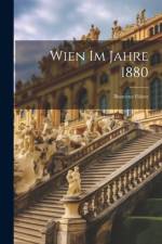 Wien Im Jahre 1880 af Anonymous