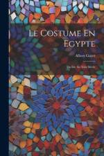 Le Costume En Egypte af Albert Gayet