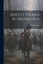 Serfs Et Vilains Au Moyen Âge af Henri Doniol